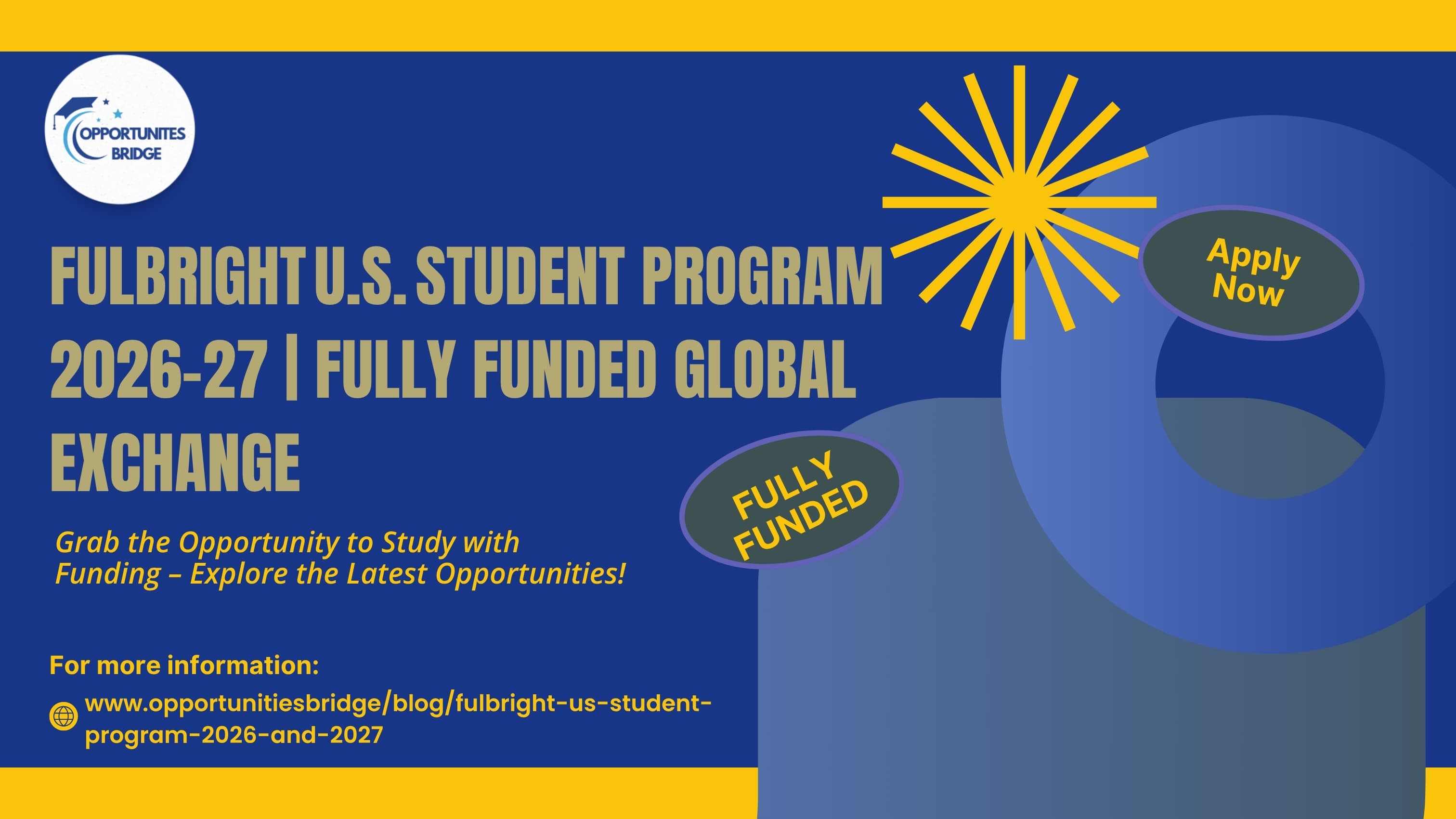 Fulbright U.S. Student Program 2026–27 | Fully Funded Global Exchange
